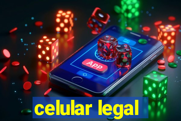 celular legal